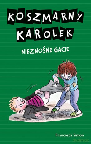 Nieznośne Gacie Koszmarny Karolek - Francesca Simon [KSIĄŻKA]