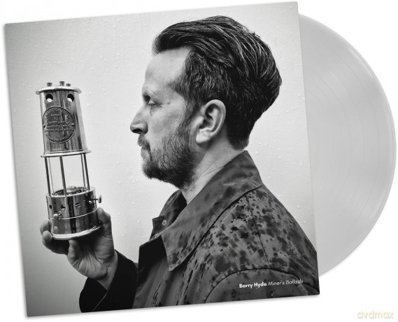 Barry Hyde: Miners Ballads (Milky Clear) [Winyl]