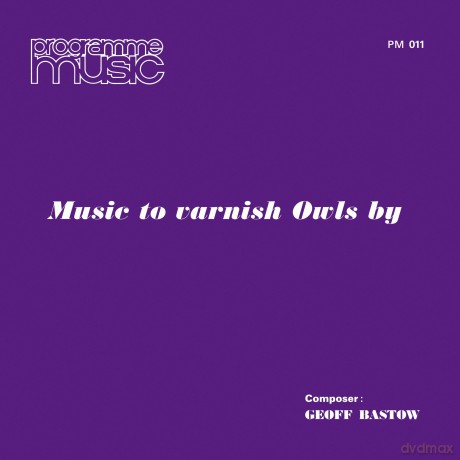 Bastow, Geoff: Music To Varnish Owls By [Winyl]