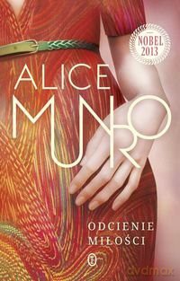 Odcienie Miłości Tw - Alice Munro [KSIĄŻKA]