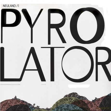 Pyrolator: Neuland [Winyl]
