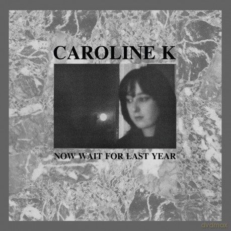 Caroline K: Now Wait For The Last Year [Winyl]