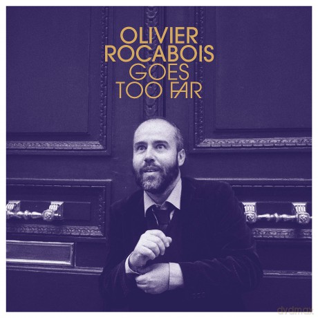 Olivier Rocabois Goes Too Far [Winyl]