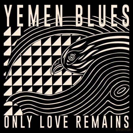 Yemen Blues: Only Love Remains [Winyl]