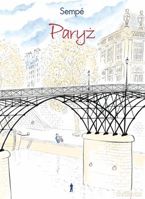 Paryż - Jean-Jacques Sempe [KSIĄŻKA]