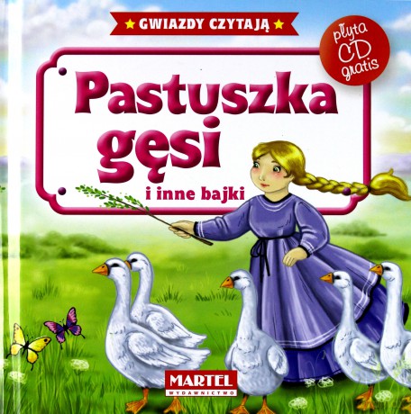 Pastuszka Gęsi I Inne Bajki + Cd Tw - Opracowanie Zbiorowe [KSIĄŻKA]