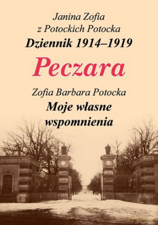 Peczara Tw - Janina Zofia Z Potockich Potocka,Zofia Barbara Potocka [KSIĄŻKA]