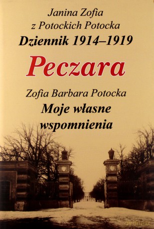 Peczara Tw - Janina Zofia Z Potockich Potocka,Zofia Barbara Potocka [KSIĄŻKA]
