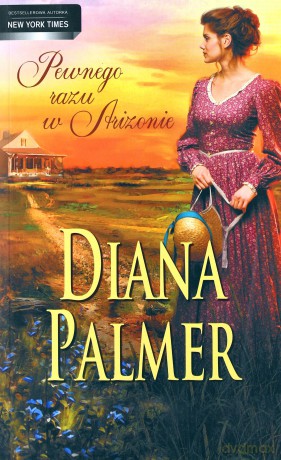 Pewnego Razu W Arizonie - Diana Palmer [KSIĄŻKA]