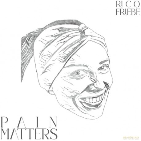 Friebe, Rico: Pain Matters [Winyl]