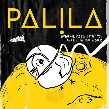 Palila-Tomorrow I'Ll Come Visit You And Return Your Records [Winyl]