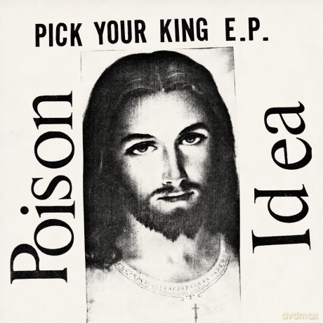 Poison Idea: Pick Your King (White) [Winyl]