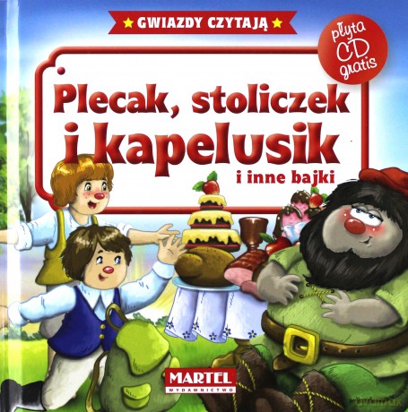 Plecak, Stoliczek I Kapelusik I Inne Bajki + Cd - Opracowanie Zbiorowe [KSIĄŻKA]