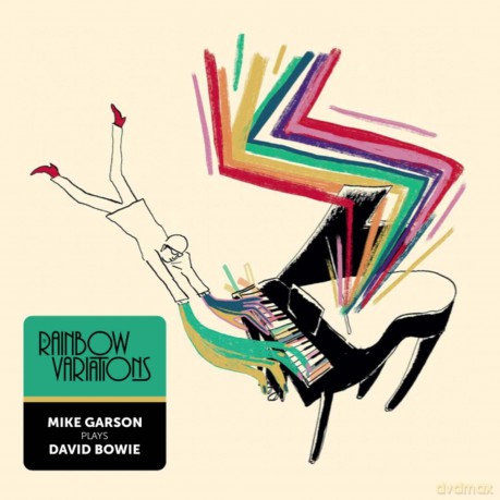 Mike Garson: Rainbow Variations - Mike Garson Plays David Bowie [Winyl]