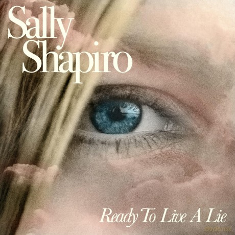 Sally Shapiro: Ready To Live A Lie (Baby Blue) [Winyl]
