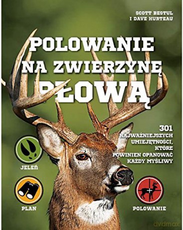Polowanie Na Zwierzynę Płową - Scott Bestul [KSIĄŻKA]