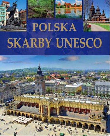 Polska Skarby Unesco Tw - Ewa Ressel [KSIĄŻKA]