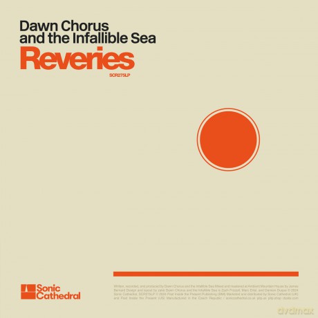 Dawn Chorus And The Infallible Sea: Reveries [Winyl]
