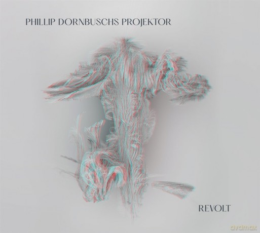 Phillip Dornbuschs Projektor: Revolt [Winyl]