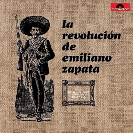 Revolucion De Emiliano Zapata: Revolucion De Emiliano Zapata [Winyl]