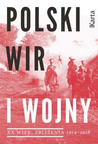 Polski Wir I Wojny Światowej - Agnieszka Dębska [KSIĄŻKA]