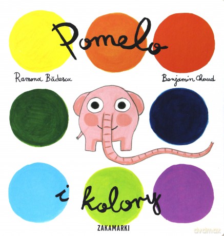 Pomelo I Kolory - Ramona Badescu [KSIĄŻKA]