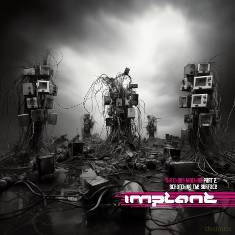 Implant: Scratching The Surface: The Chaos Machines Part 2 [Winyl]