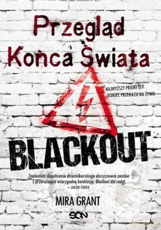 Przegląd Końca Świata Blackout - Mira Grant [KSIĄŻKA]