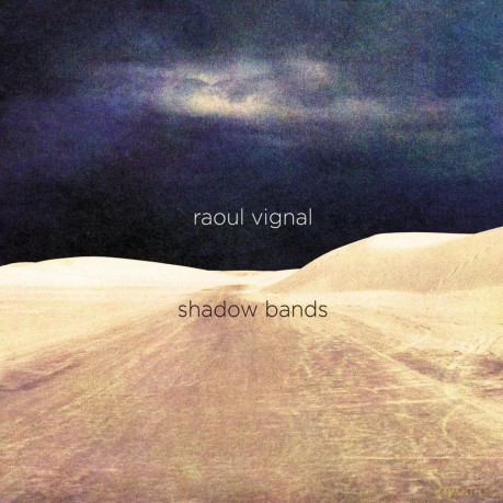 Vignal,Raoul: Shadow Bands (Creamy White,Ltd Ed) [Winyl]