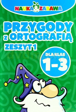 Przygody Z Ortografią Dla Klas 1-3 Zeszyt 1 - Opracowanie Zbiorowe [KSIĄŻKA]