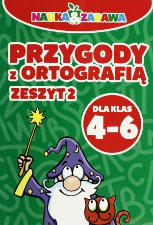 Przygody Z Ortografią Dla Klas 4-6 Zeszyt 2 - Opracowanie Zbiorowe [KSIĄŻKA]
