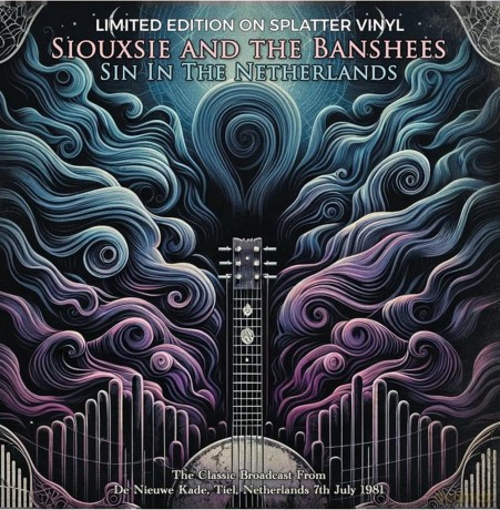Siouxsie & The Banshees: Siouxsie & The Banshees - Sin In The Netherlands (Splatter) [Winyl]