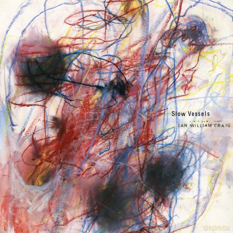 Ian William Craig: Slow Vessels [Winyl]