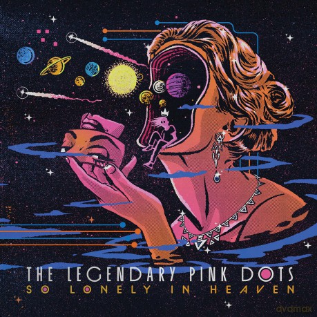 The Legendary Pink Dots: So Lonely In Heaven [Winyl]