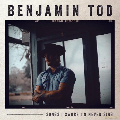 Tod,Benjamin: Songs I Swore I'D Never Sing [Winyl]