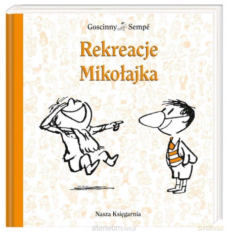 Rekreacje Mikołajka Tw - René Goscinny [KSIĄŻKA]