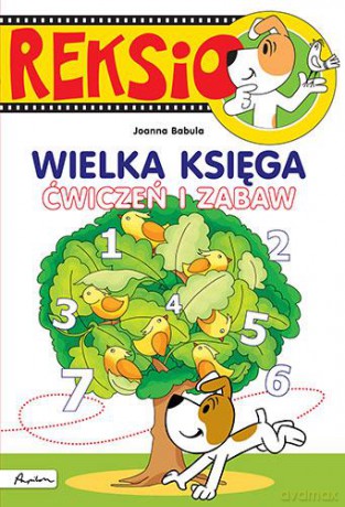 Reksio Wielka Księga Ćwiczeń I Zabaw - Joanna Babula [KSIĄŻKA]