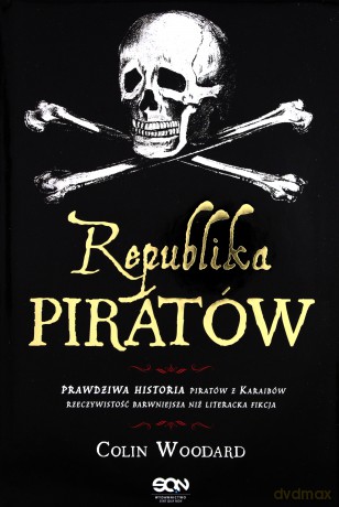 Republika Piratów Tw - Colin Woodard [KSIĄŻKA]