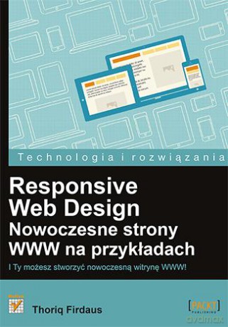 Responsive Web Design Nowoczesne Strony Www Na Przykładach - Thoriq Firdaus [KSIĄŻKA]