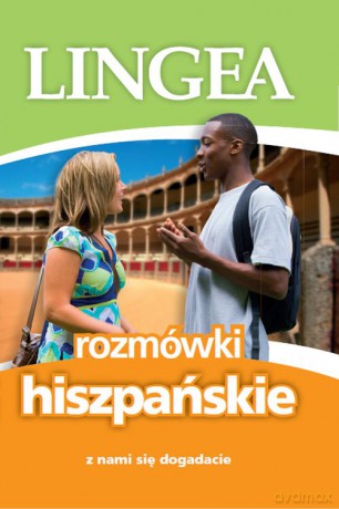 Rozmówki Hiszpańskie Z Nami Się Dogadacie Wyd. 2 - Opracowanie Zbiorowe [KSIĄŻKA]