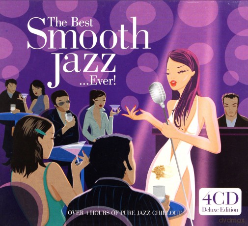 The Best Smooth Jazz...Ever! [4CD]