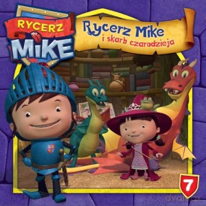 Rycerz Mike I Skarb Czarodzieja Rycerz Mike Magiczne Opowieści 7 - Opracowanie Zbiorowe [KSIĄŻKA]