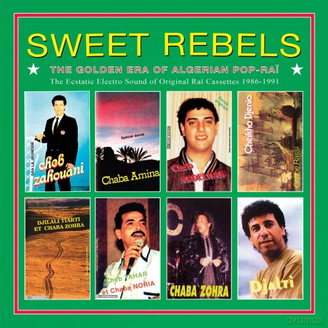 Sweet Rebels, The Golden Era Of Algerian Pop-Rai - Ecstatic [Winyl]