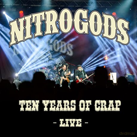 Nitrogods: Ten Years Of Crap Live [2xWinyl]