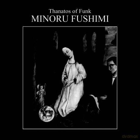 Minoru Fushimi: Thanatos Of Funk [Winyl]