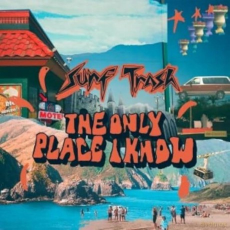 Surf Trash: The Only Place I Know (Orange) [Winyl]