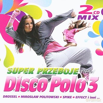 Super Przeboje New Disco Polo vol. 3 [2CD]