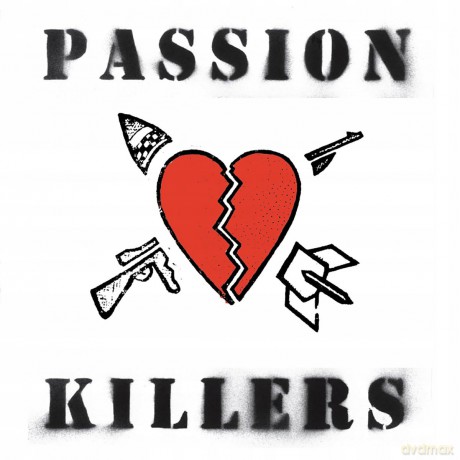 Passion Killers: They Kill Our Passion With Their Hate And Wars [Winyl]