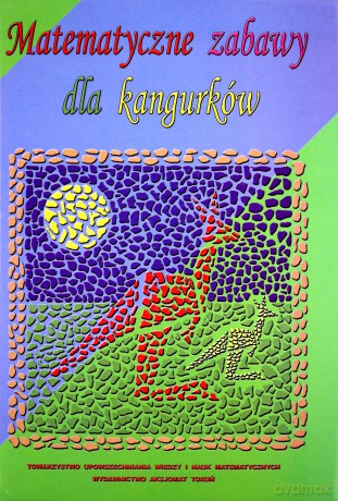 Matematyczne Zabawy Dla Kangurków - Praca Zbiorowa [KSIĄŻKA]