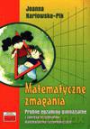 Matematyczne Zmagania Próbne Egzaminy Gimnazjalne Gimn Kl.1-3 - Joanna Karłowska-Pik [KSIĄŻKA]